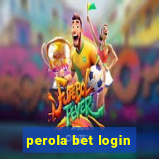 perola bet login